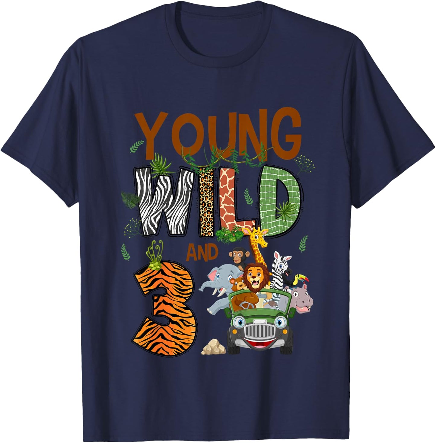 Kids Young Wild And Three 3 Yrs Old Safari Jungle Zoo 3rd B-day T-Shirt - T-Shirt | Navy