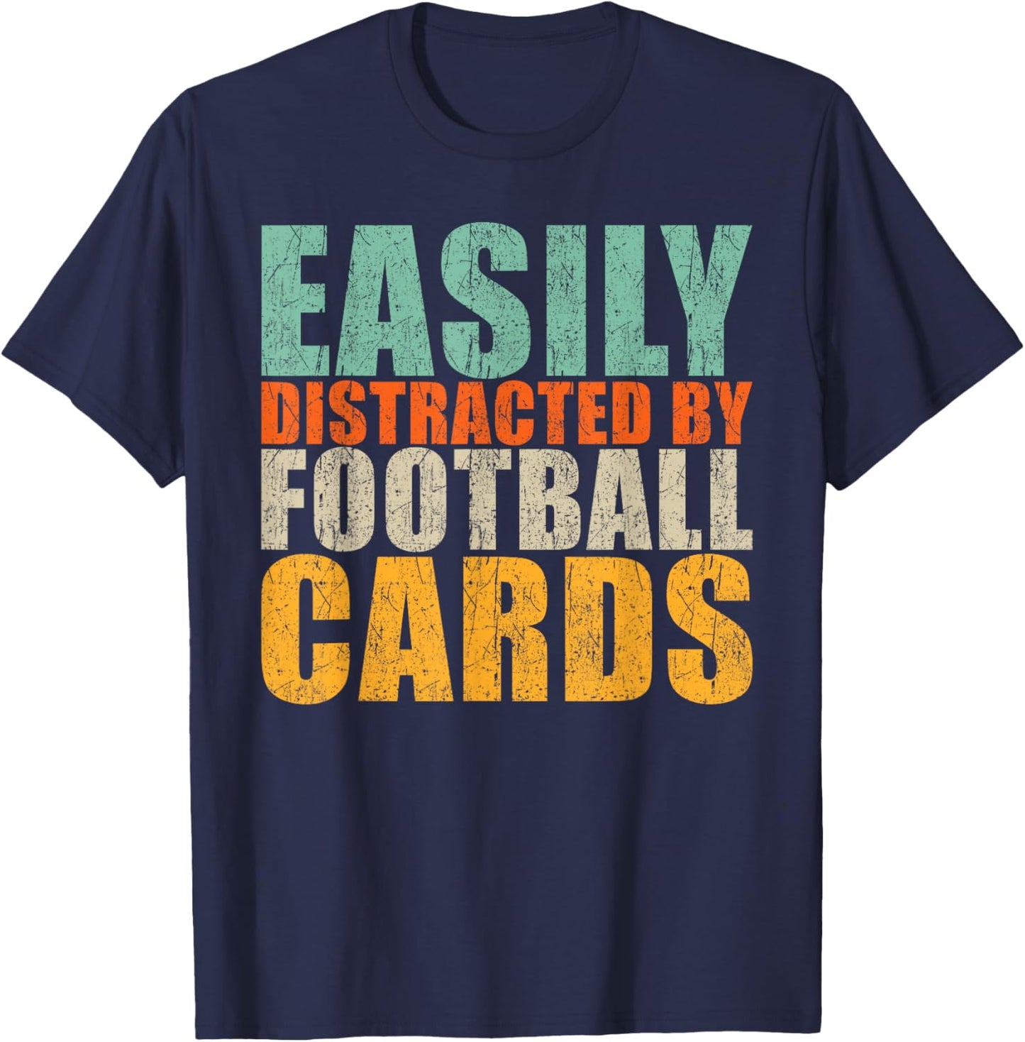 Sport Cards Collector Easily Distracted by Football Cards T-Shirt - T-Shirt | Navy