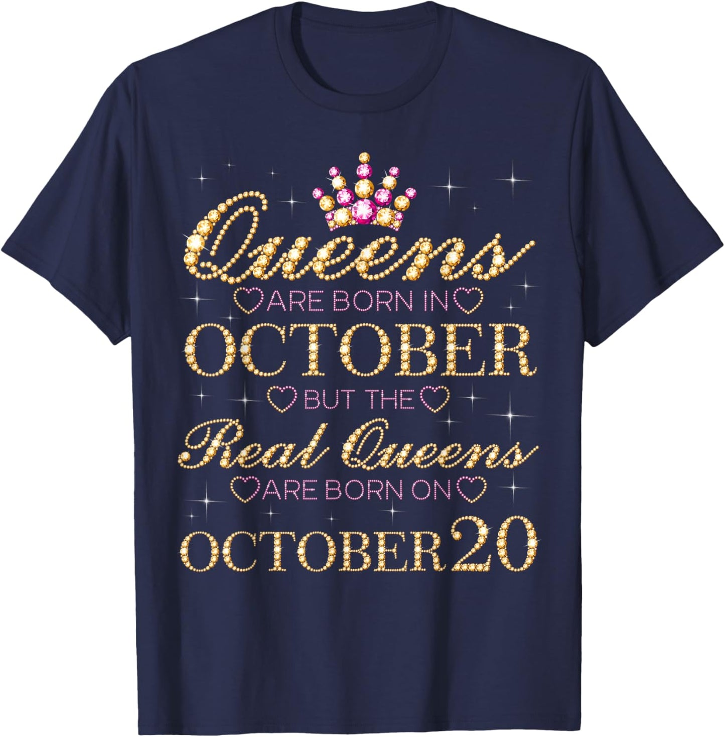 Real Queens Are Born On October 20, 20th October Birthday T-Shirt - T-Shirt | Navy