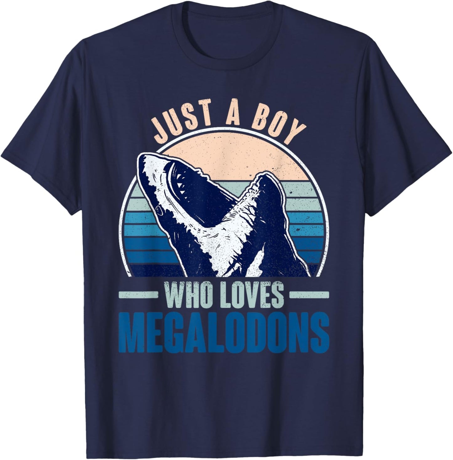 Just A Boy Who Loves Megalodons - Megalodon Shark T-Shirt - T-Shirt | Navy