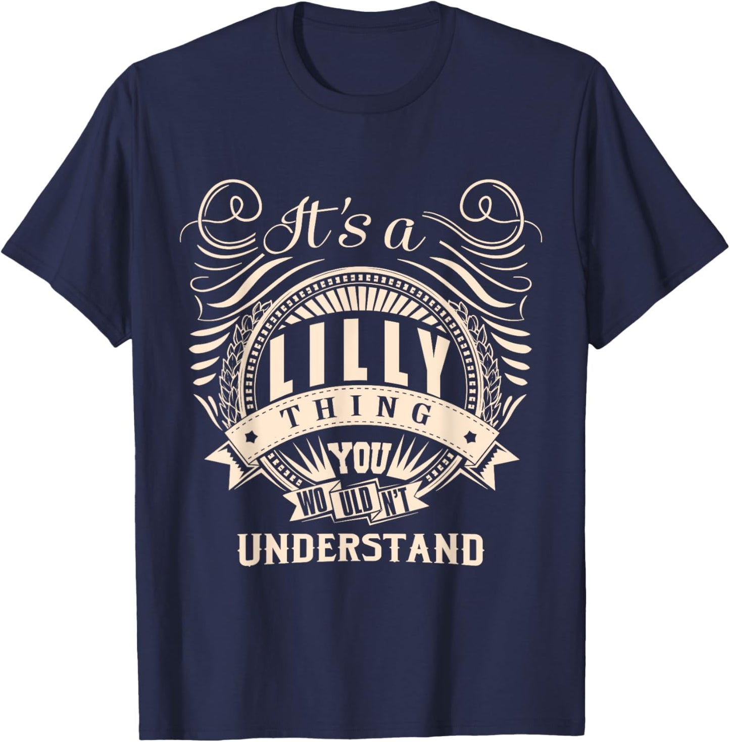 It's a LILLY thing you wouldn't understand Gifts T-Shirt - T-Shirt | Navy