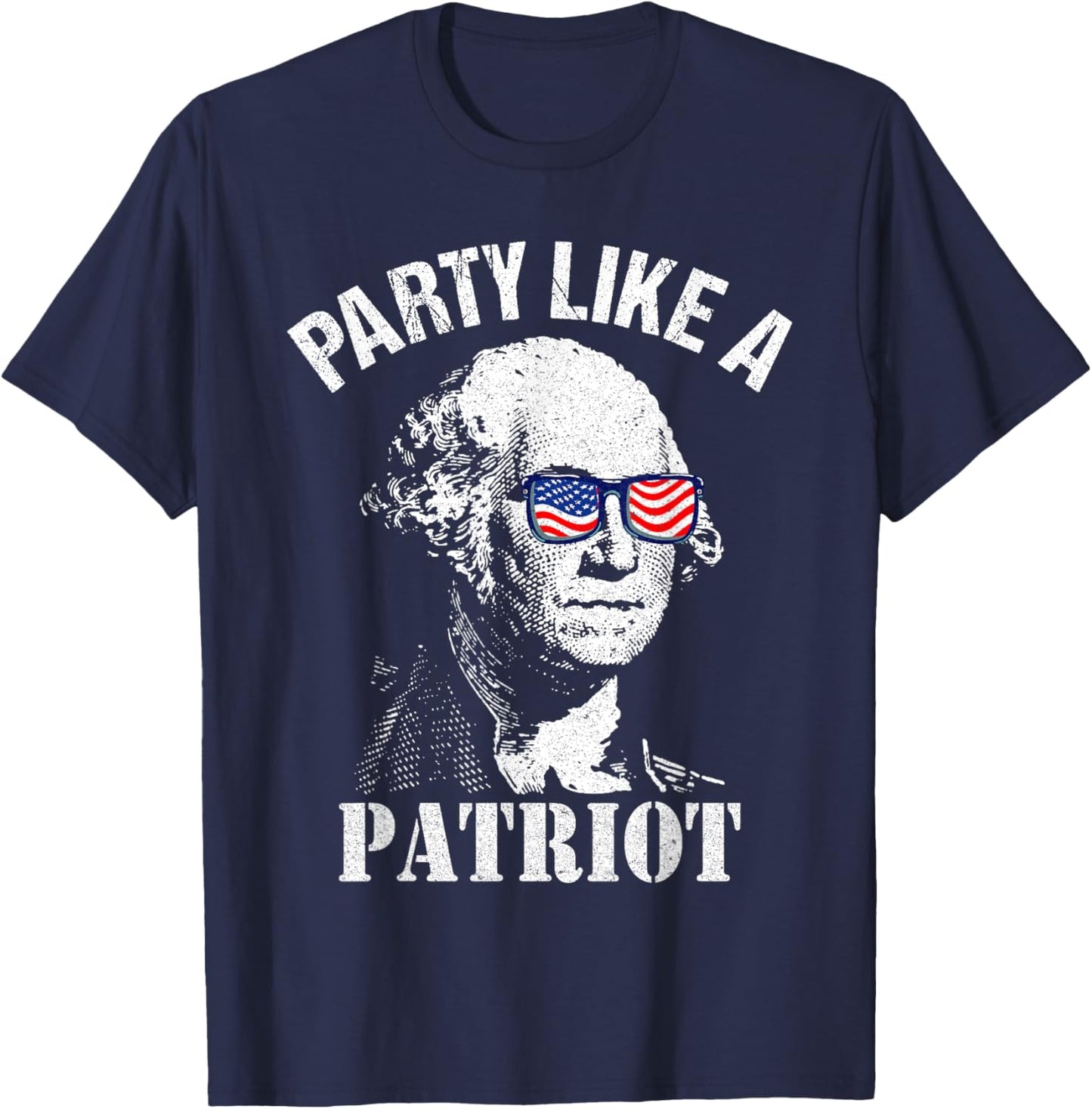 Party Like A Patriot Washington USA Flag Funny 4th of July T-Shirt - T-Shirt | Navy