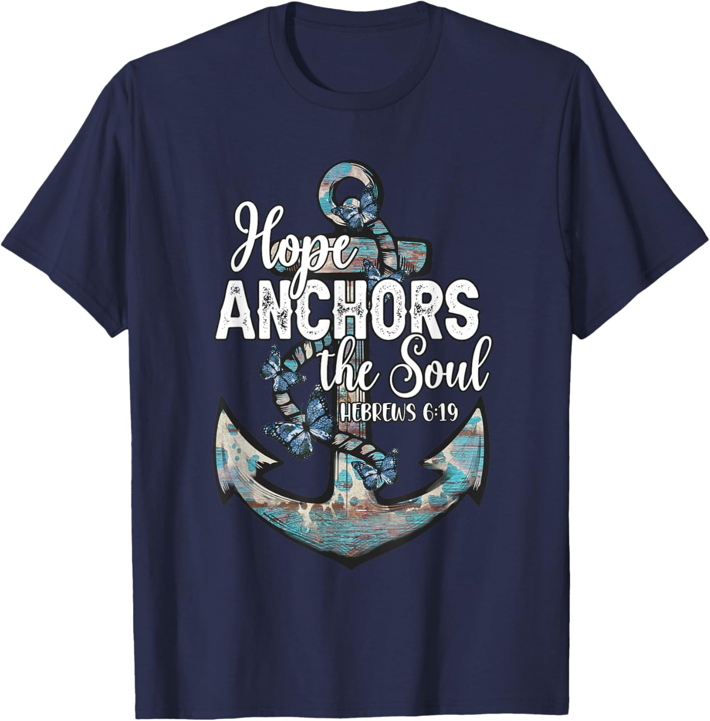 Christian Faith Hope Anchors The Soul Hebrews 6:19 Cross T-Shirt - T-Shirt | Navy