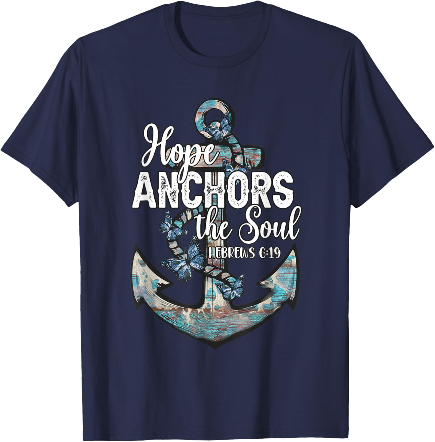 Christian Faith Hope Anchors The Soul Hebrews 6:19 Cross T-Shirt - T-Shirt | Navy
