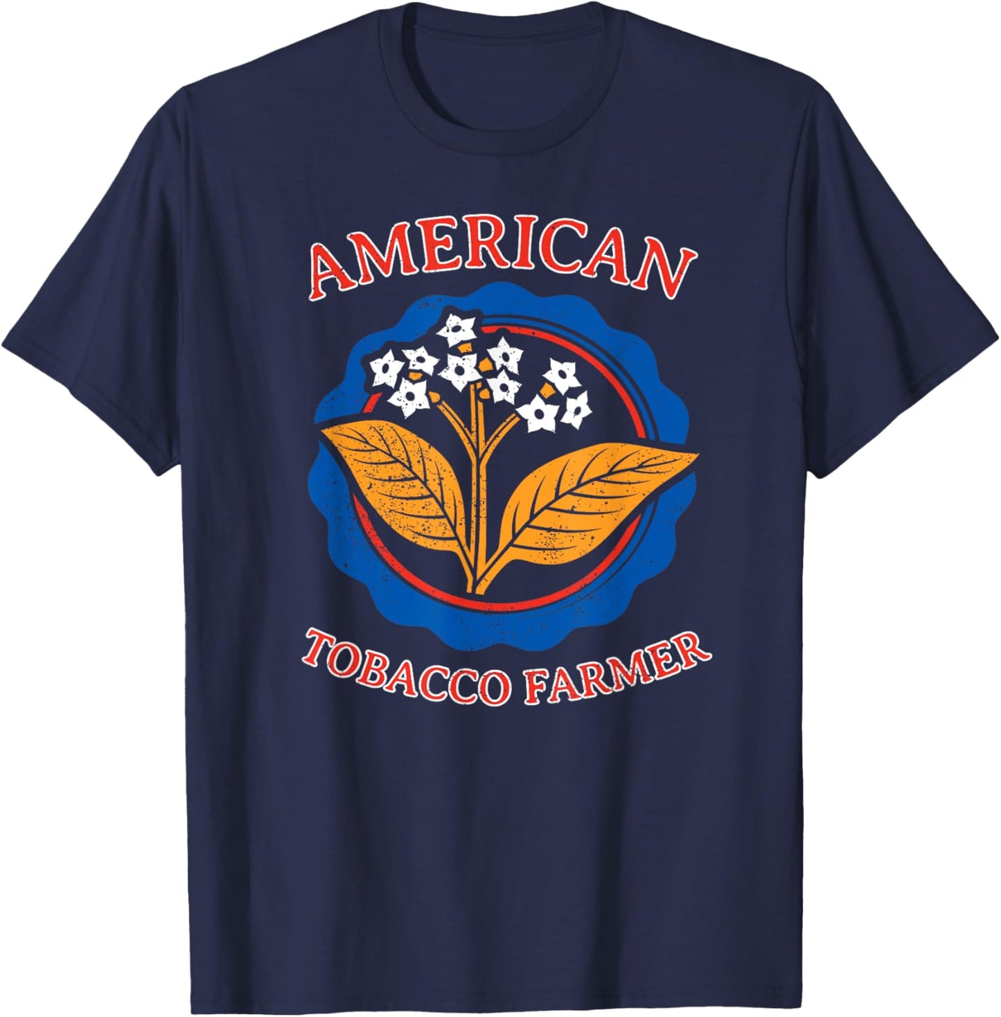 American Tobacco Farmer Leaf Grower Weed Agriculture Farming T-Shirt - T-Shirt | Navy