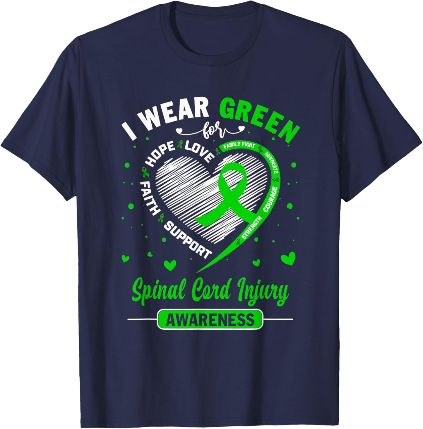 I Wear Green For Spinal Cord Injury Awareness Ribbon T-Shirt - T-Shirt | Navy