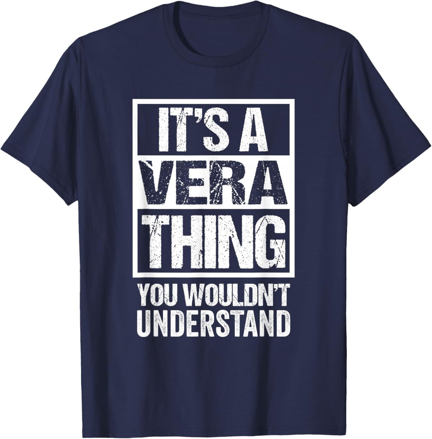 It's A Vera Thing You Wouldn't Understand First Name T-Shirt - T-Shirt | Navy
