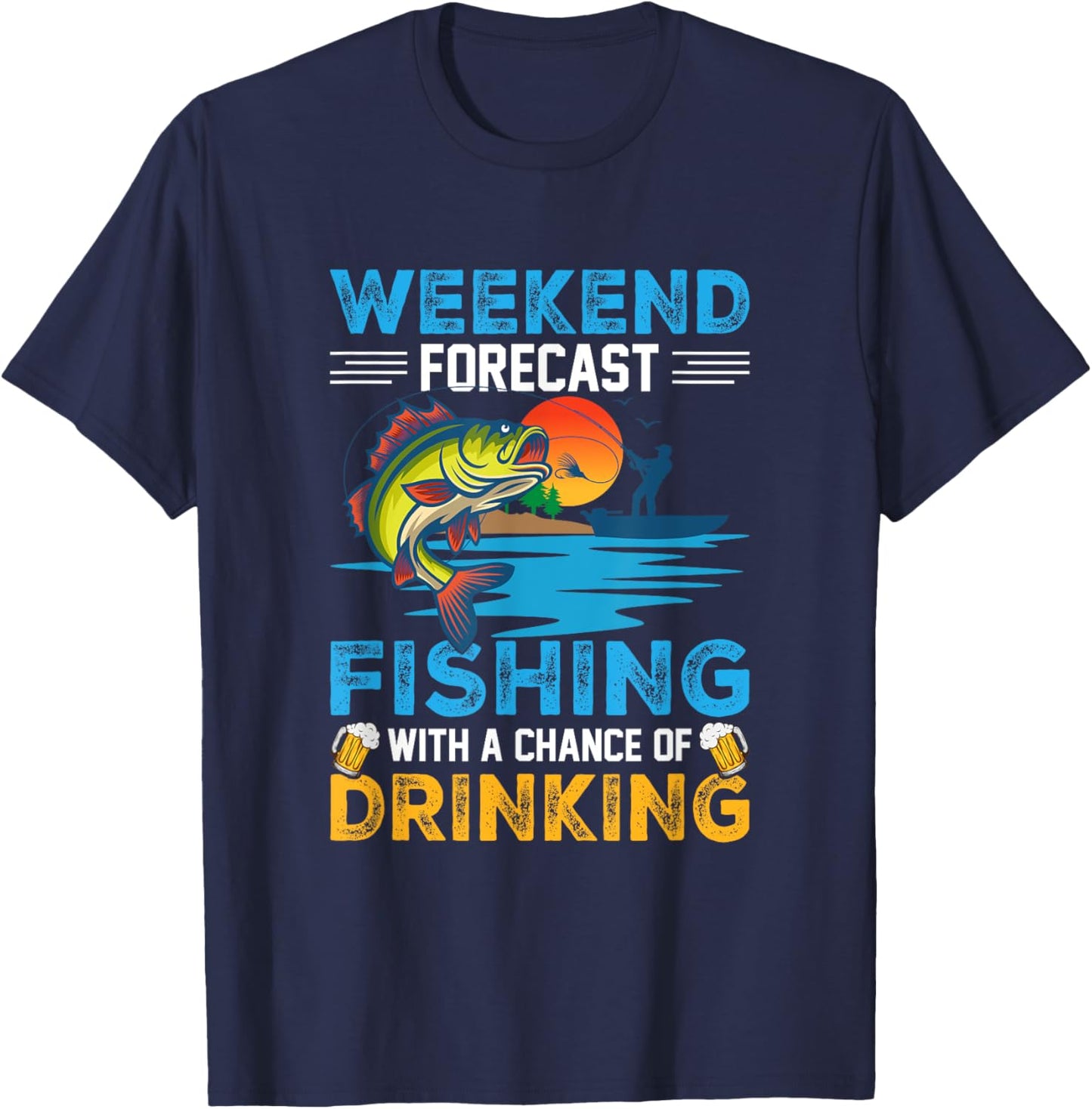 Weekend Forecast Fishing with a Chance of Drinking Fishing T-Shirt - T-Shirt | Navy