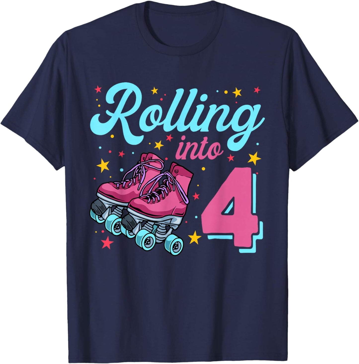 4th Birthday Shirt For Girls, Roller Skates Rolling Into 4 T-Shirt - T-Shirt | Navy
