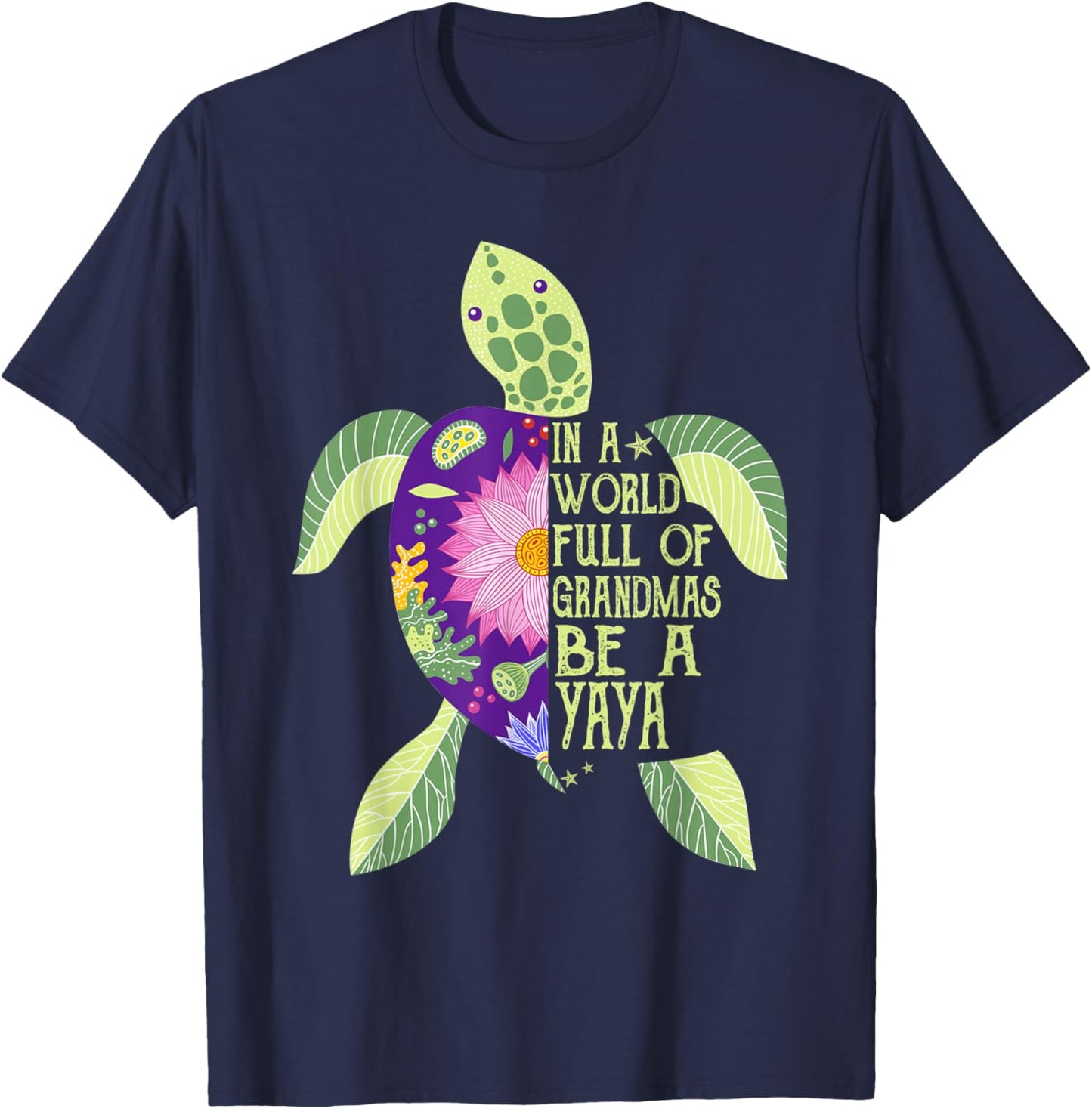 In A World Full Of Grandmas Be A Yaya Sea Turtle Women T-Shirt - T-Shirt | Navy
