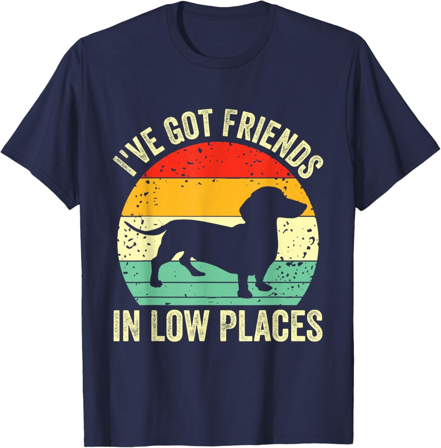 Dachshund I've Got Friends In Low Places Wiener Dog Vintage T-Shirt - T-Shirt | Navy