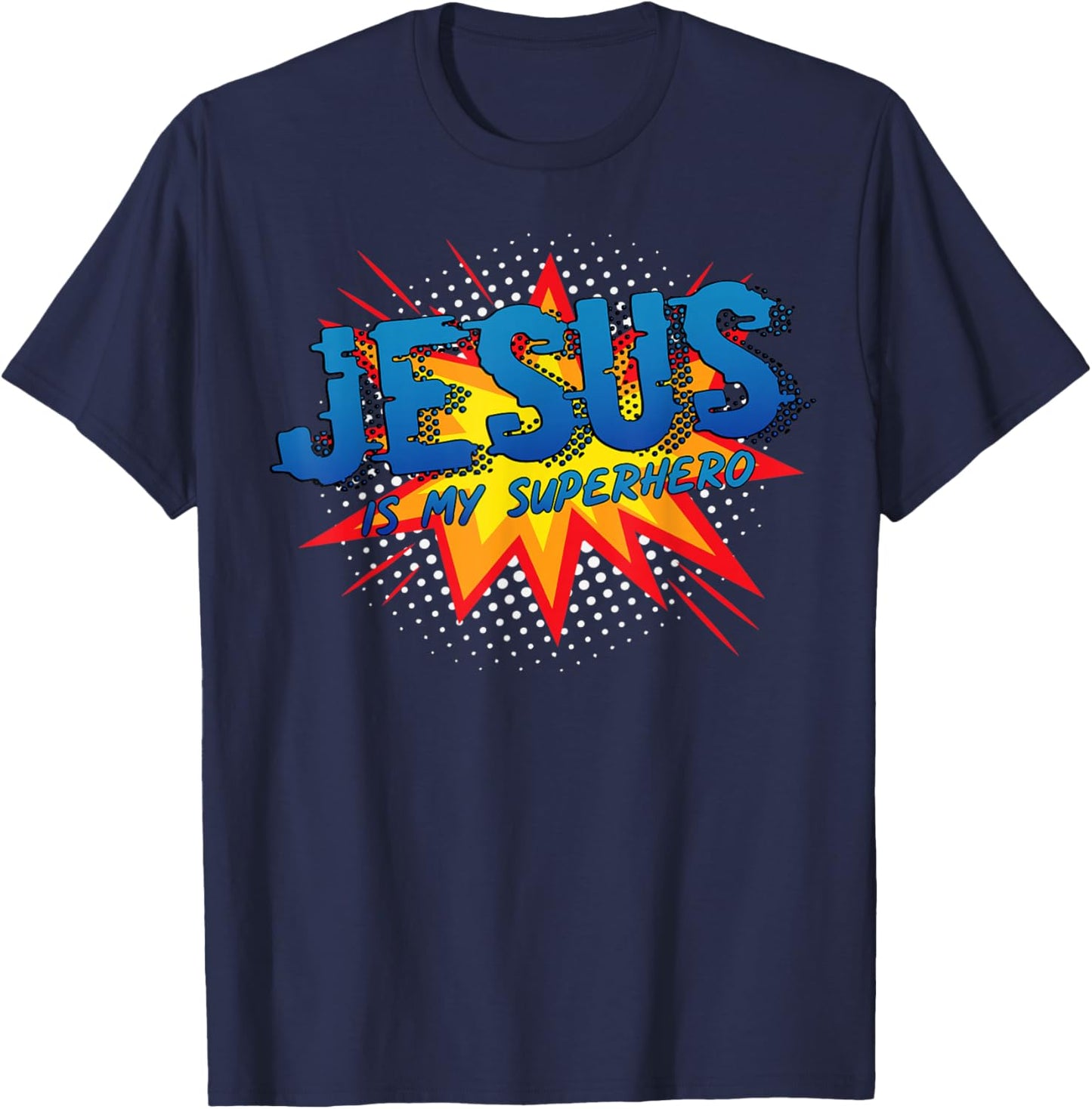 Jesus Is My Superhero Cute Powerful Christian Gift Comic T-Shirt - T-Shirt | Navy