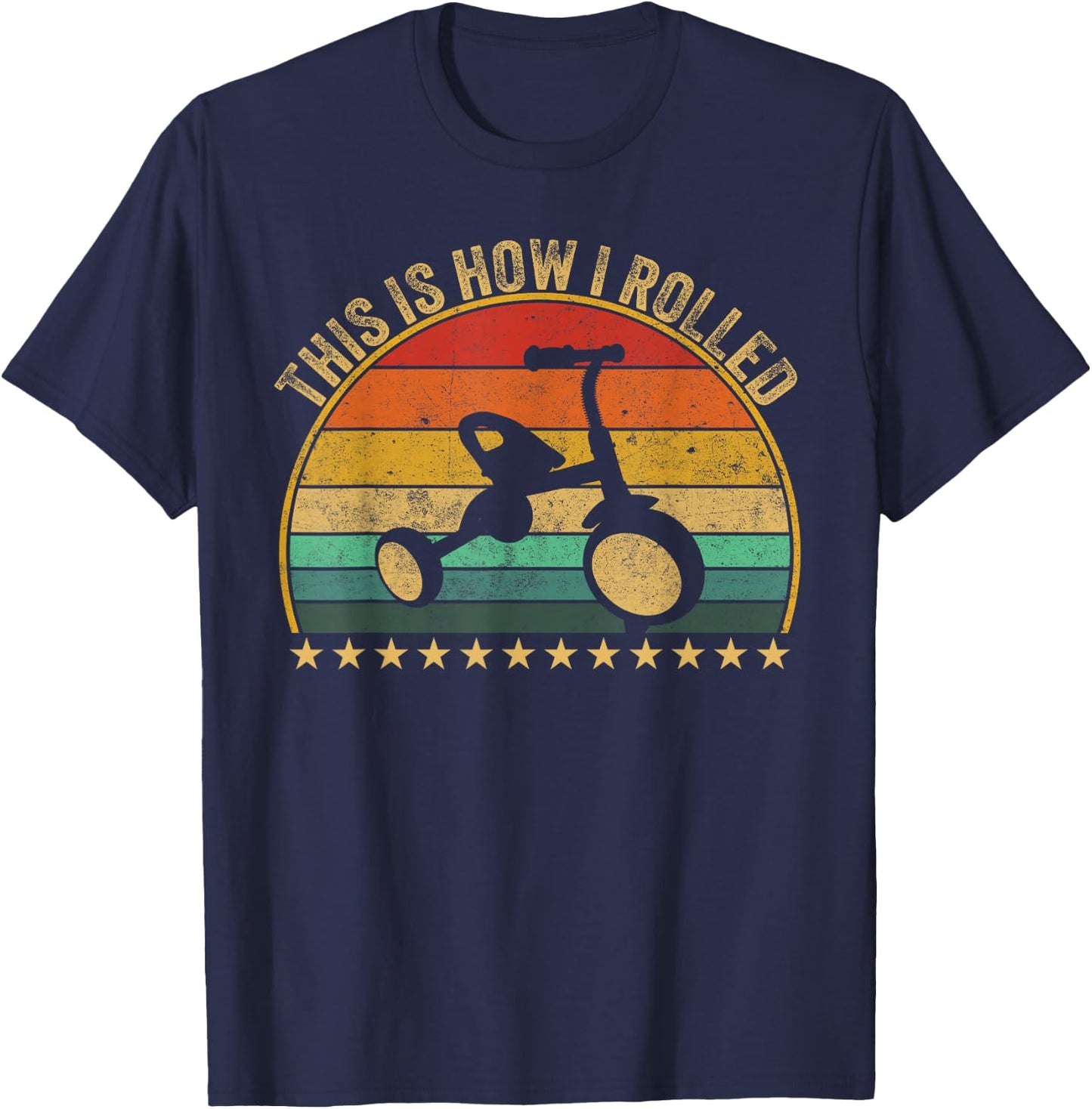This Is How I Rolled 70s 80s Nostalgic Big Tricycle Wheel T-Shirt - T-Shirt | Navy