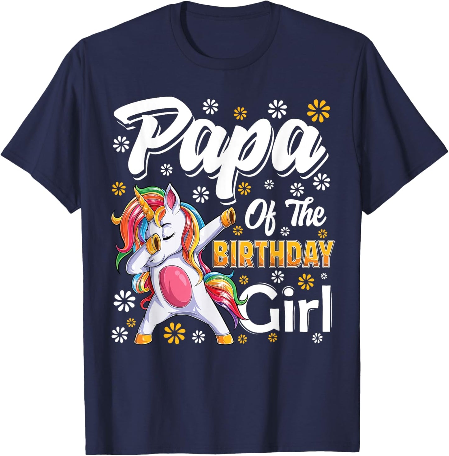 awesome dabbing unicorn birthday Papa Family Matching T-Shirt - T-Shirt | Navy
