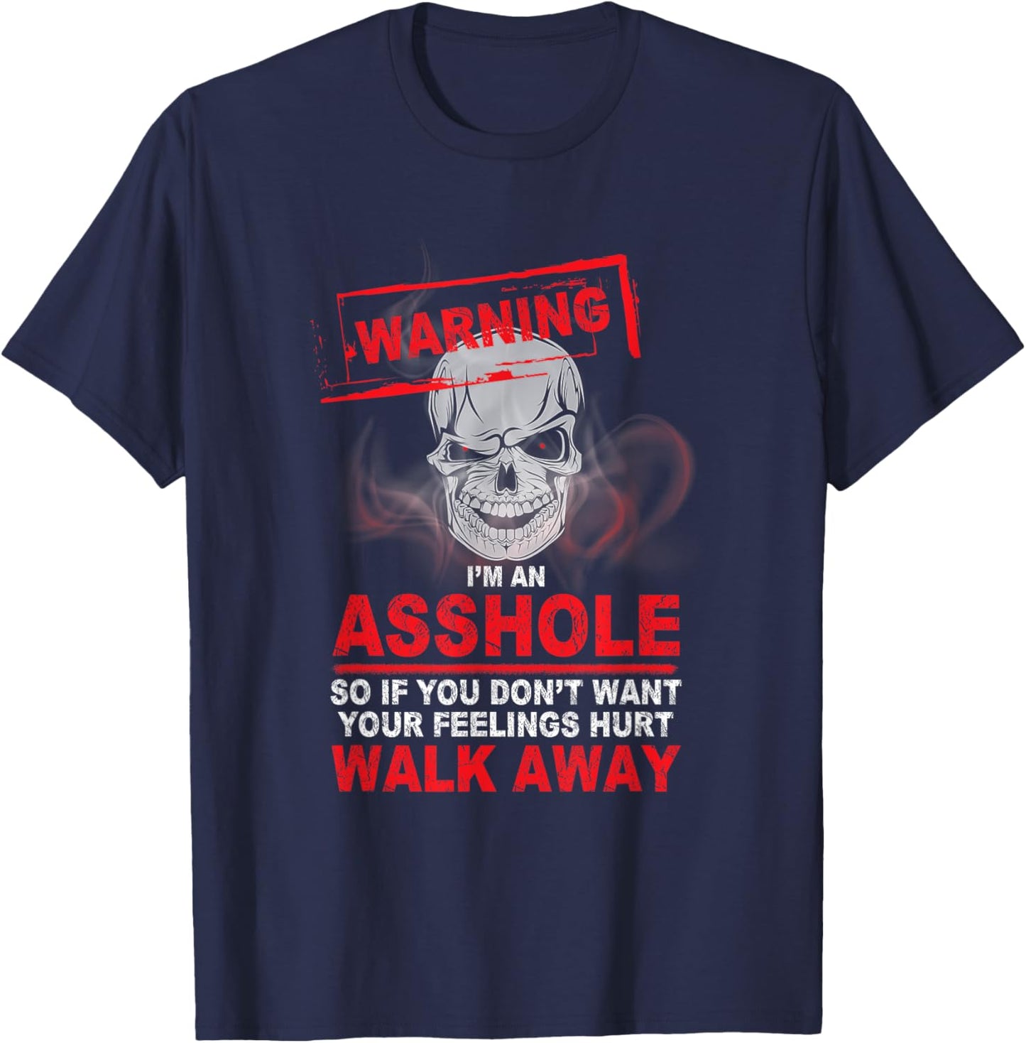 Warning! I'm an Asshole T-Shirt - T-Shirt | Navy