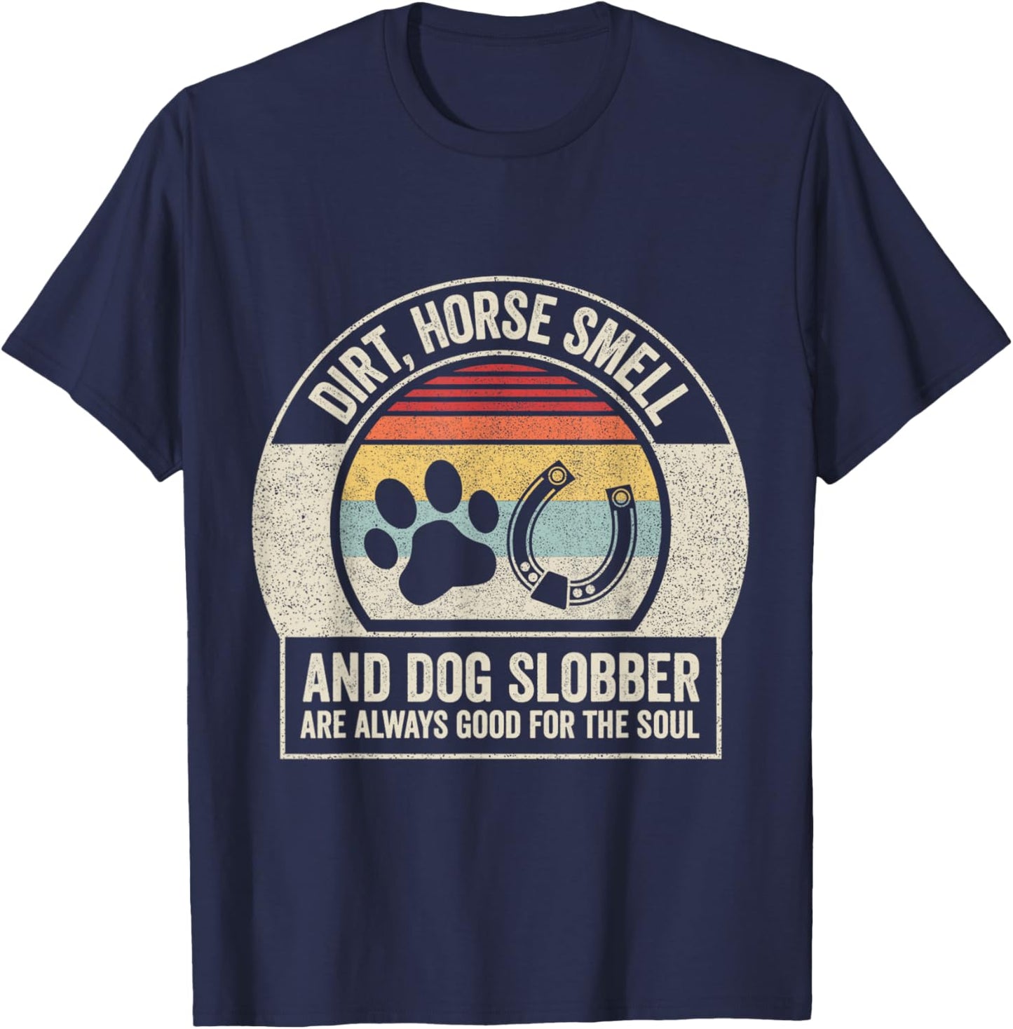 Retro Vintage Horse Smell And Dog Slobber Women T-Shirt - T-Shirt | Navy