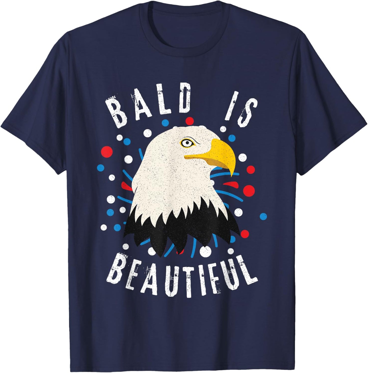 American Bald Eagle Bald is Beautiful 4th of July Vintage T-Shirt - T-Shirt | Navy