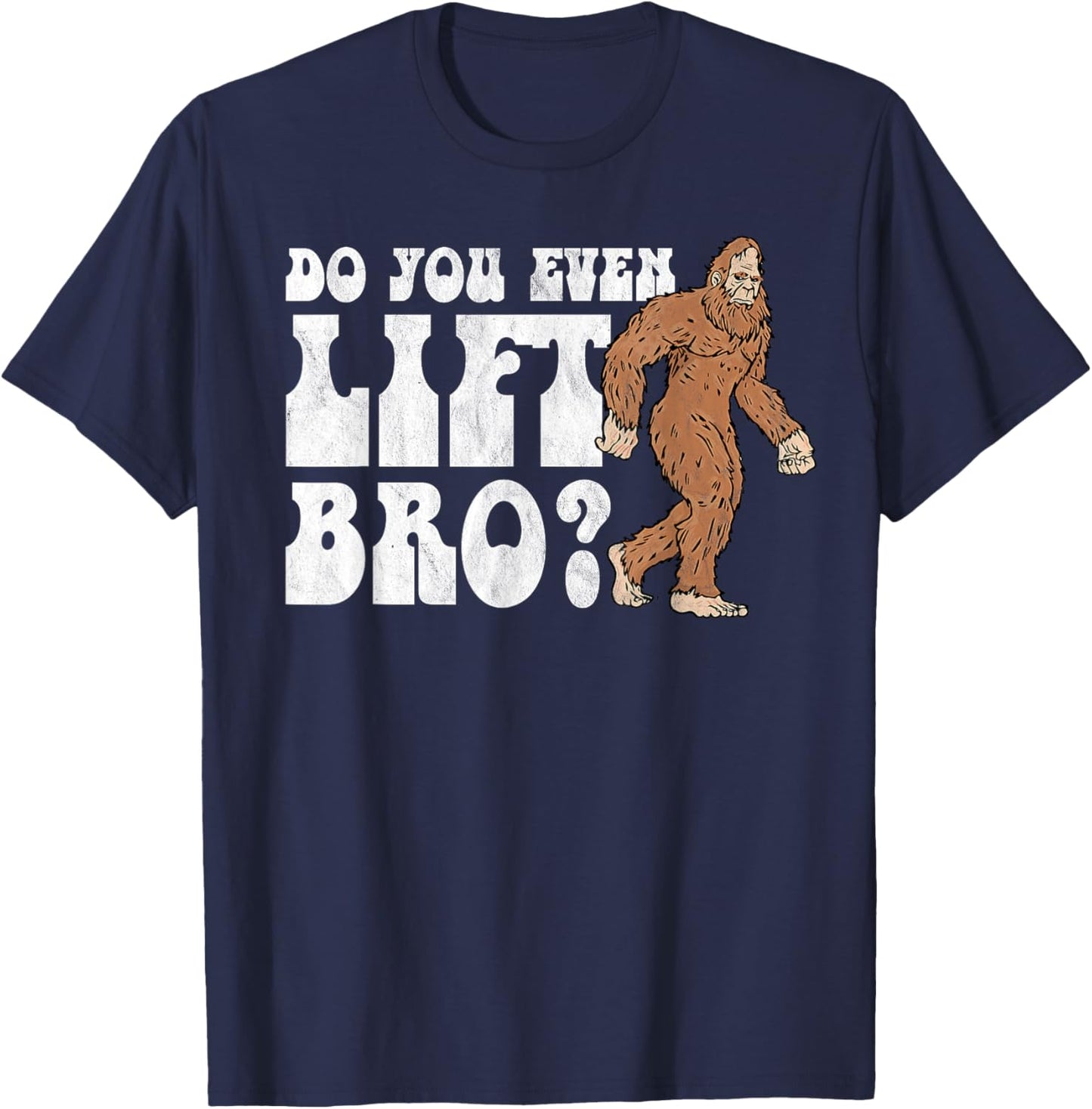 Do You Even Lift Bro Funny Fitness Weightlifting Vintage T-Shirt - T-Shirt | Navy