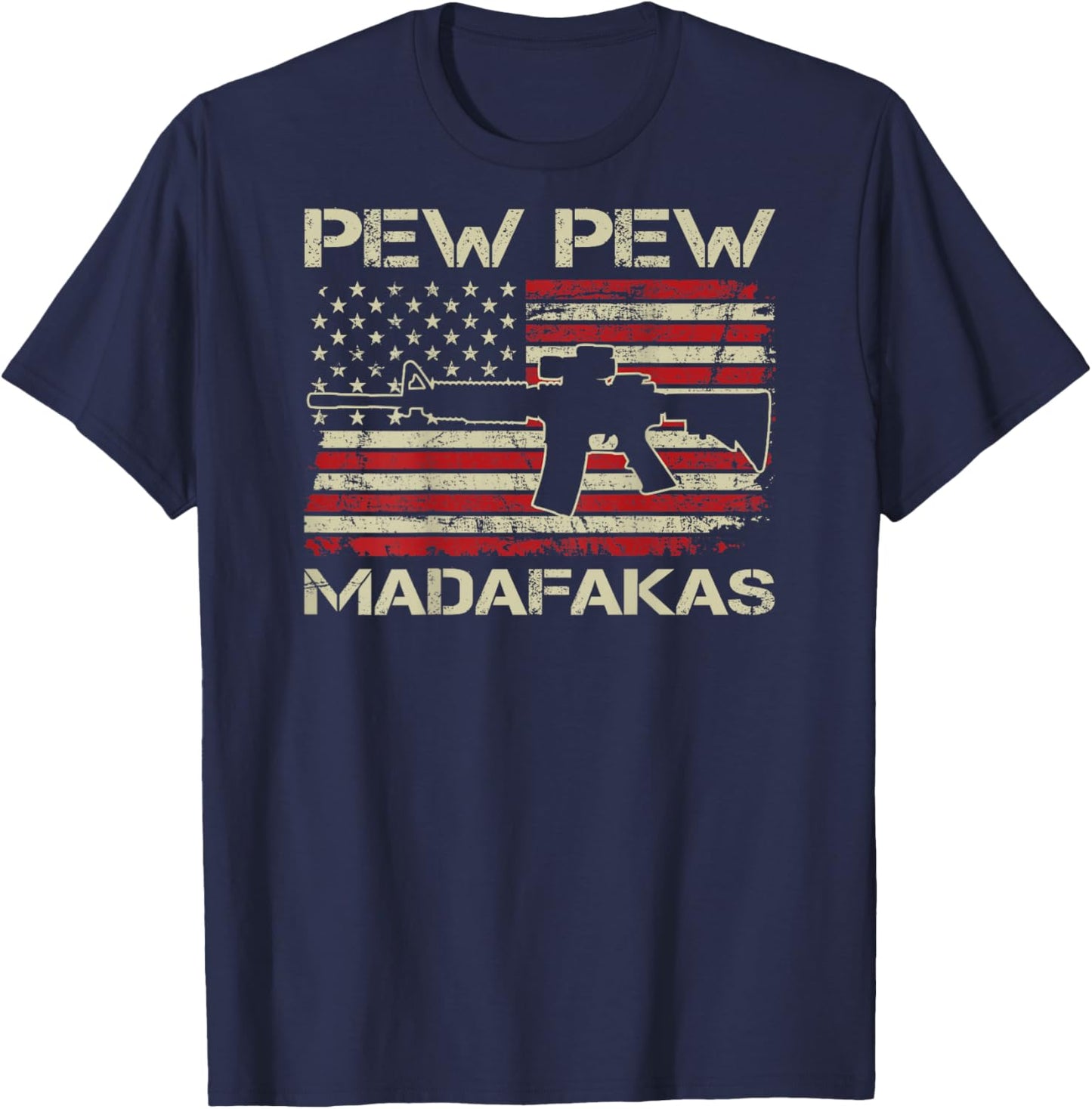 Pew Pew Madafakas - AR15 USA Flag Funny Gun Joke (ON BACK) T-Shirt - T-Shirt | Navy
