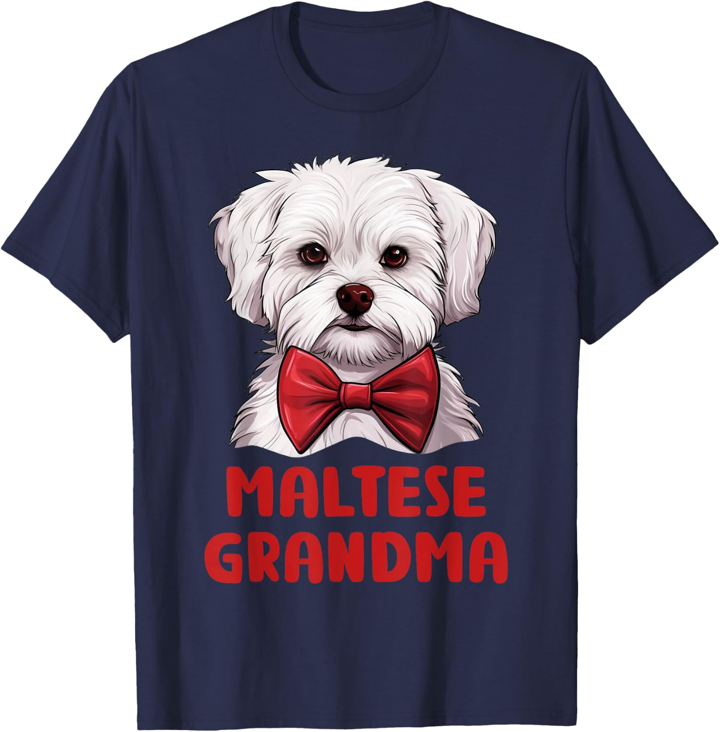 Maltese Grandma Dog Lovers Gift Funny Puppy Maltese Owner T-Shirt - T-Shirt | Navy