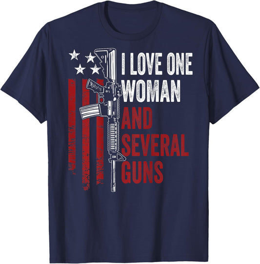 I Love One Woman And Several Guns - Funny Gun Joke - ON BACK T-Shirt - T-Shirt | Navy