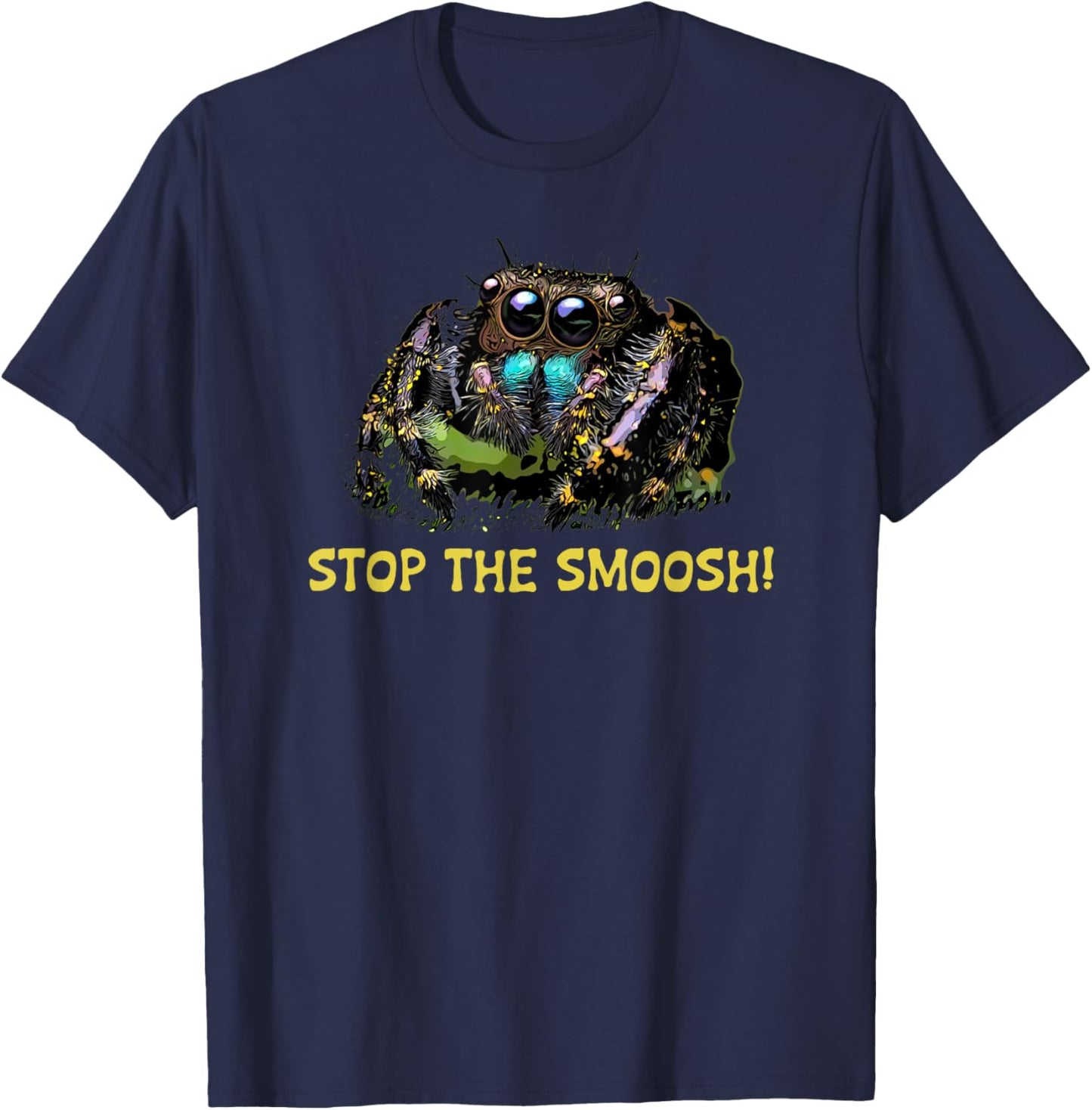 Cute Jumping Spider, Stop The Smoosh! Fuzzy Pet Spooder T-Shirt - T-Shirt | Navy