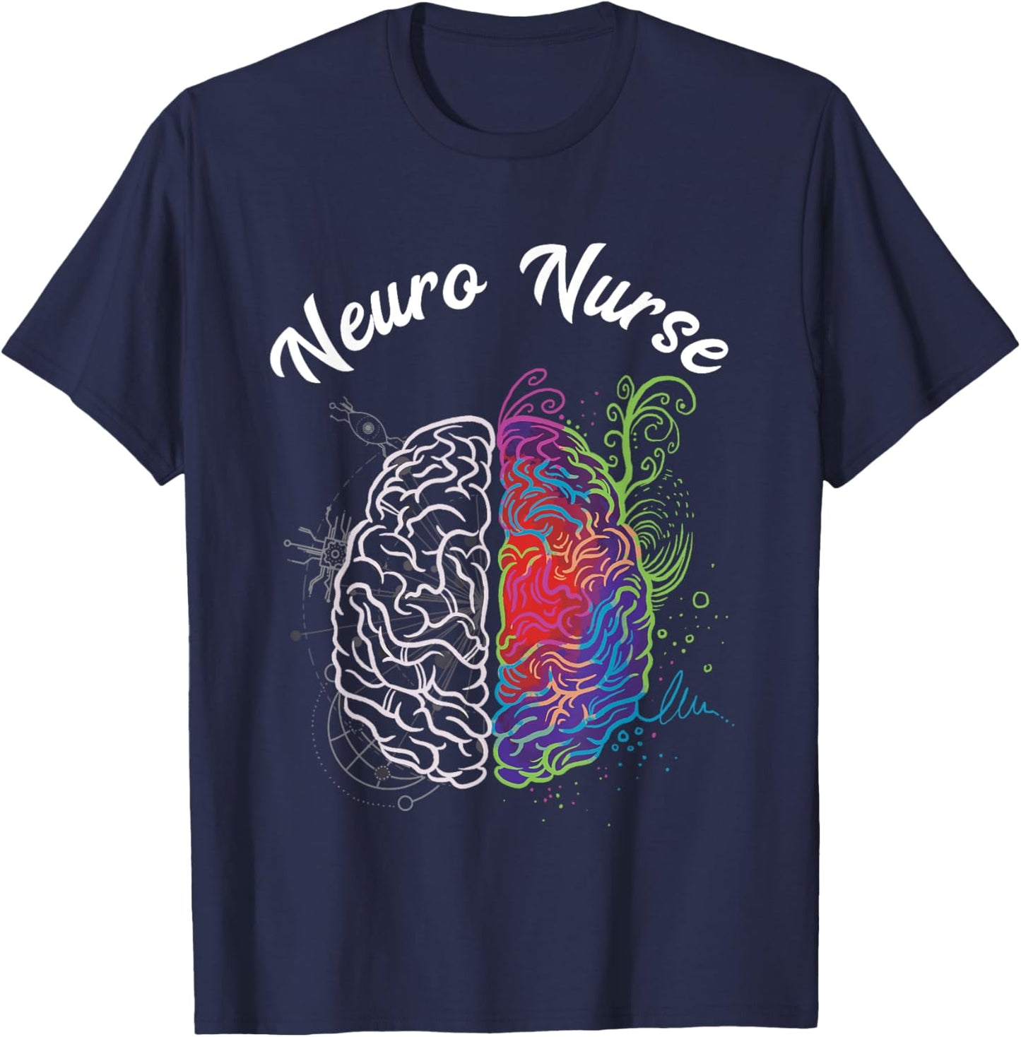 Neuro Nurse Neuro Science Brain Nurselife Nursing Student T-Shirt - T-Shirt | Navy