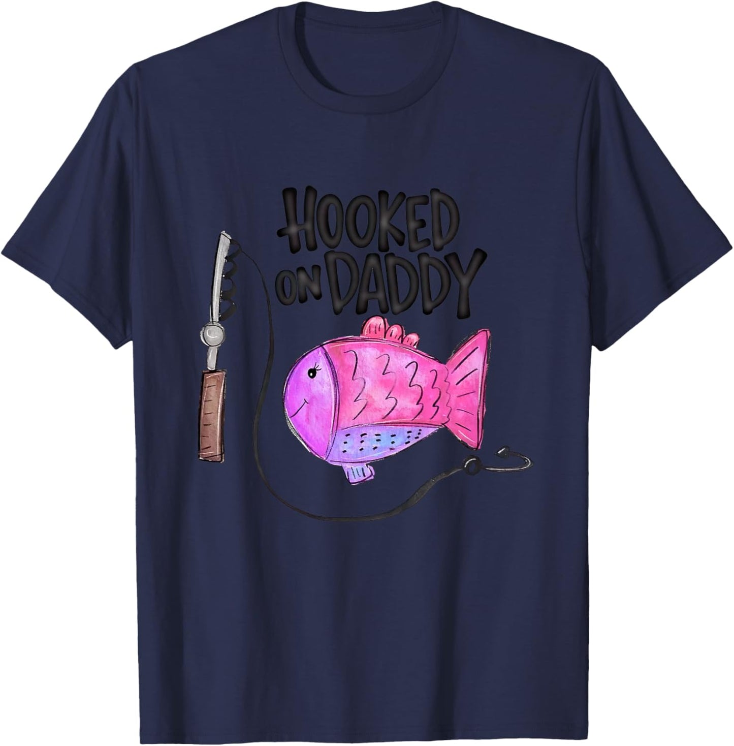 Kids Hooked on Daddy - Always a Daddy's Girl Shirt Daughter Girls T-Shirt - T-Shirt | Navy