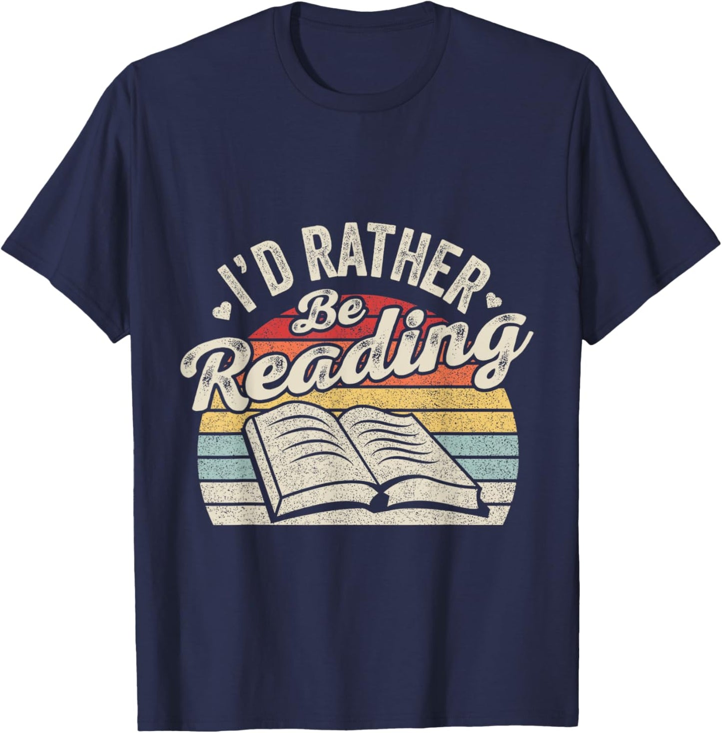 Retro Vintage I'd Rather Be Reading Book Lover Reader T-Shirt - T-Shirt | Navy