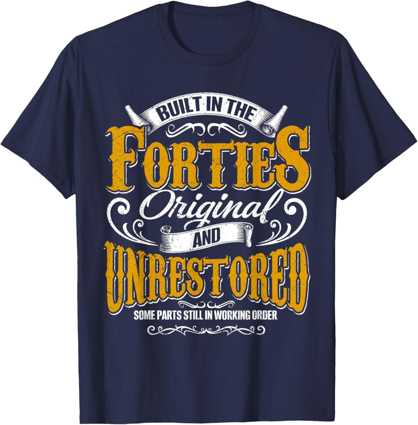 Built In The 40s Forties Vintage Classic Funny 80th Birthday T-Shirt - T-Shirt | Navy
