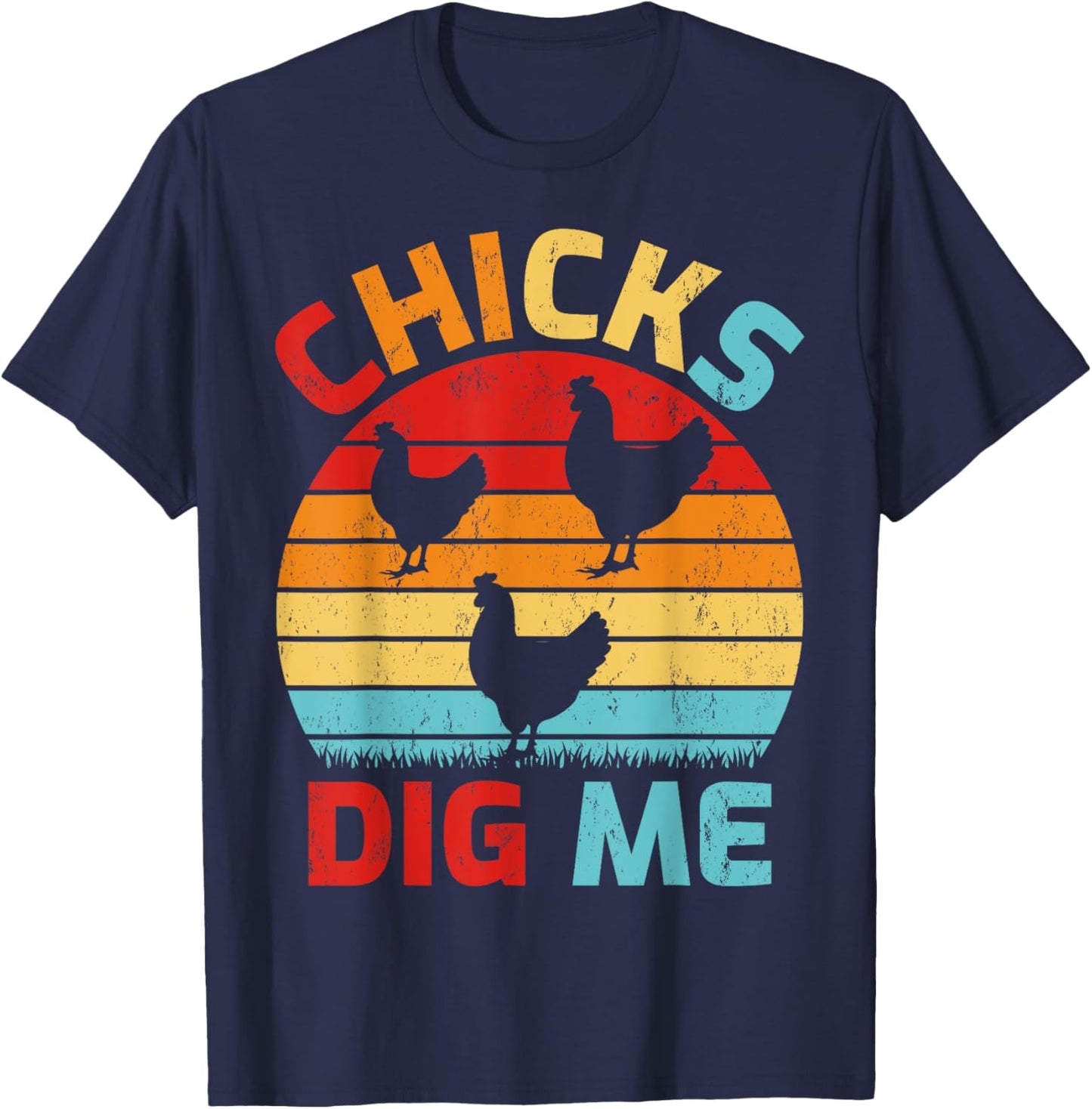 Vintage Retro Chicks Dig Me Farming Chicken Farmer T-Shirt - T-Shirt | Navy