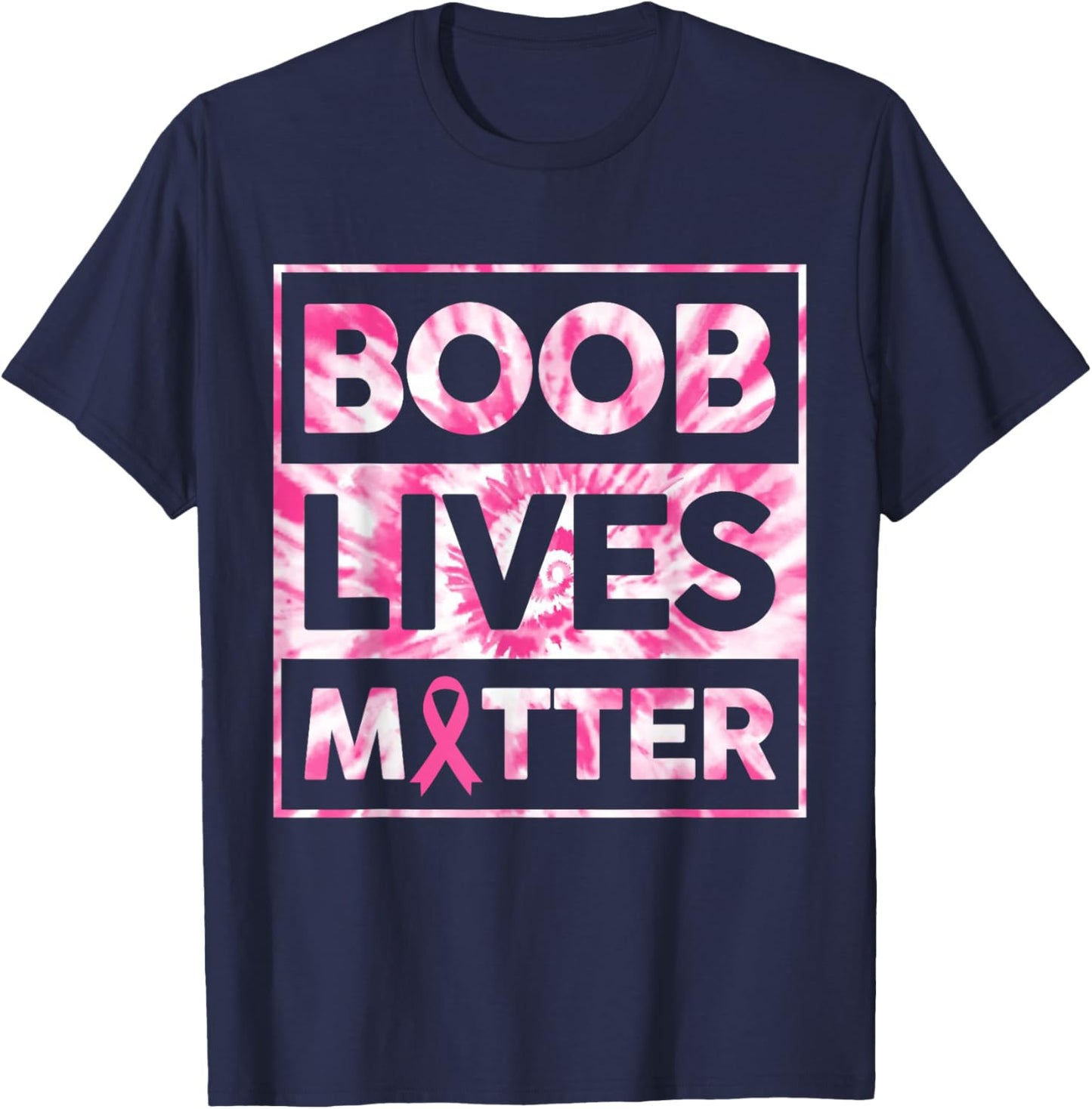 Boob Lives Matter Pink Warrior Breast Cancer Awareness Month T-Shirt - T-Shirt | Navy