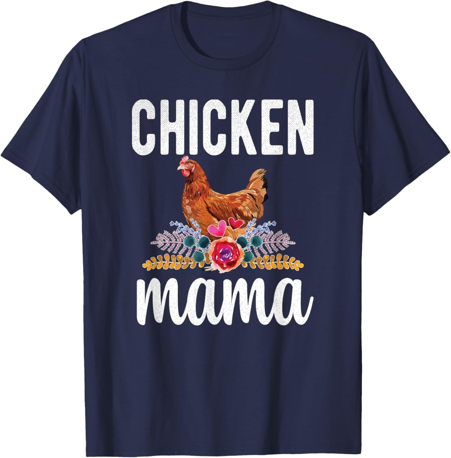 Chicken Mama Chicken Farmer Proud Chicken Momma T-Shirt - T-Shirt | Navy