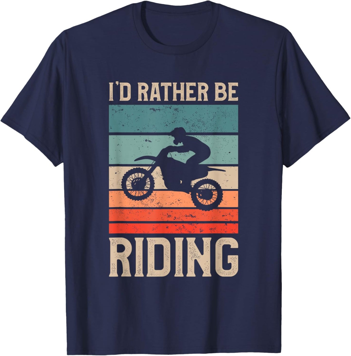 I'd Rather Be Riding Dirt Bike Motocross Racing T-Shirt - T-Shirt | Navy