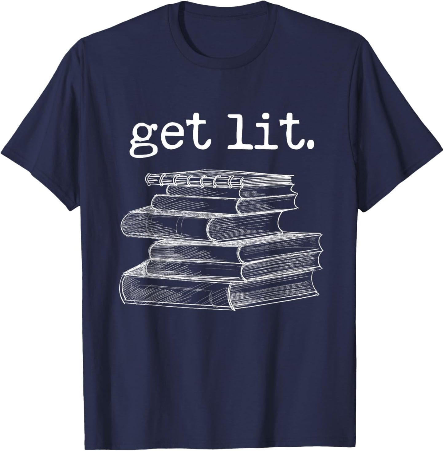 Get Lit with Books Funny Meme Book Lover Reading T-Shirt - T-Shirt | Navy
