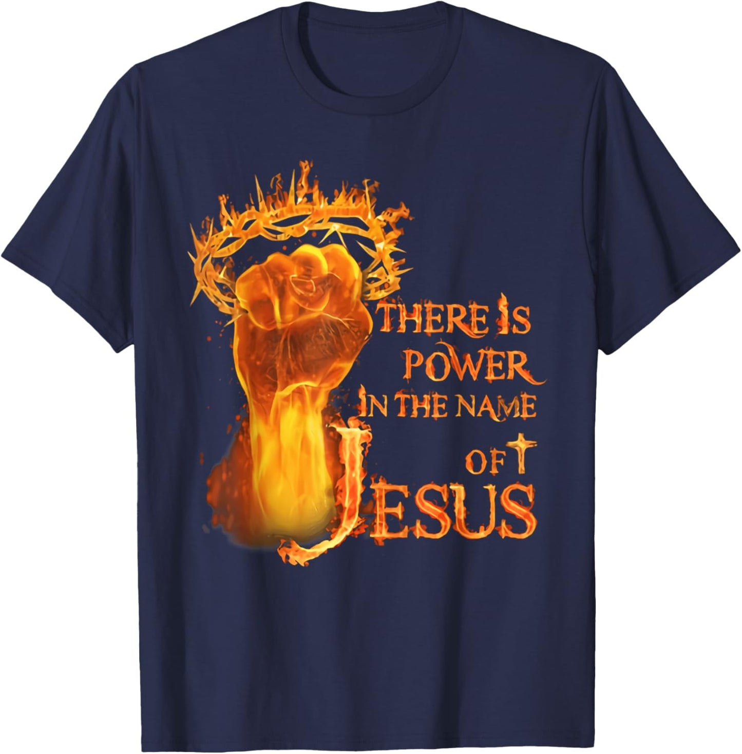 There is power in name of Jesus fire T-Shirt - T-Shirt | Navy