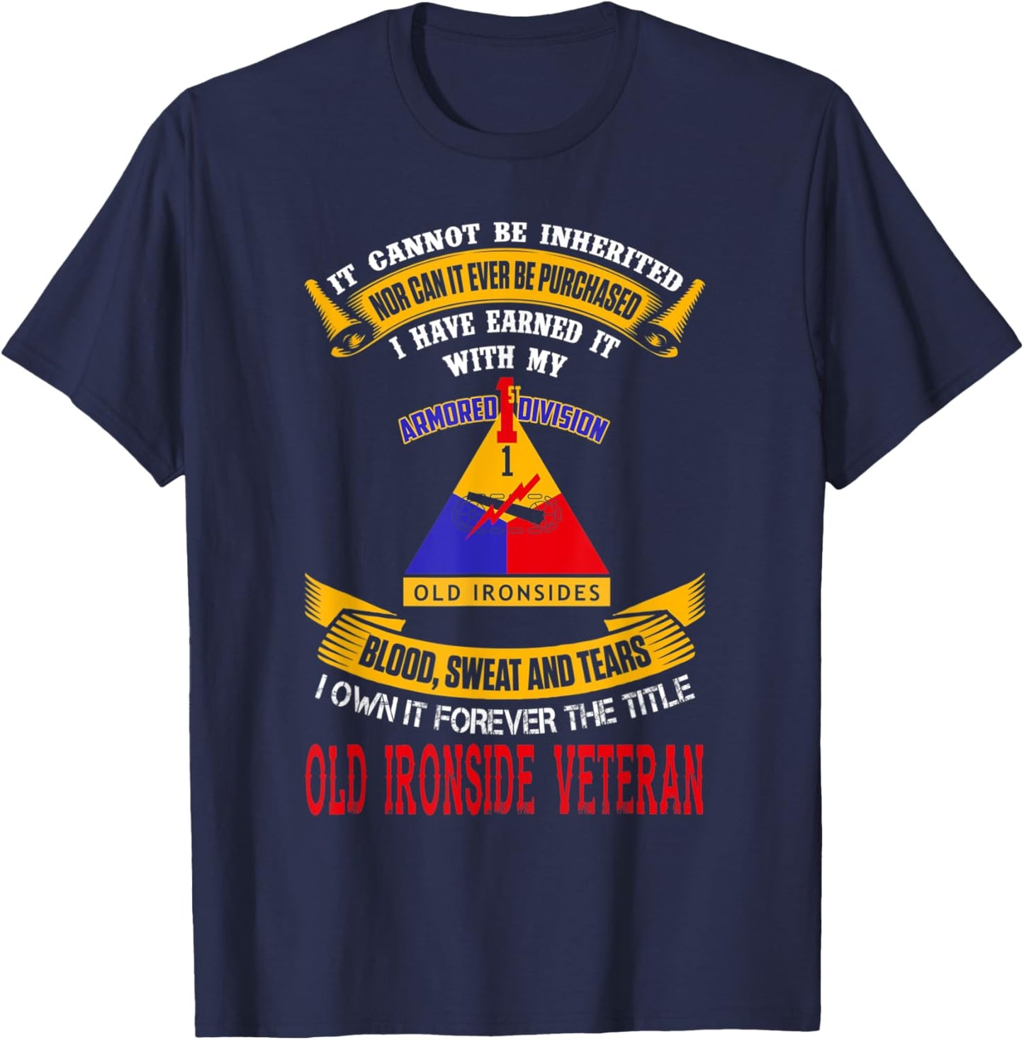 1St Armored Division I Own It Forever Old Ironside Veteran T-Shirt - T-Shirt | Navy
