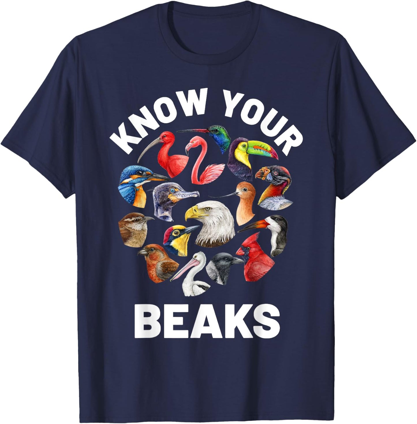 Know Your Beaks Types of Birds Shirt for Birdwatcher T-Shirt - T-Shirt | Navy