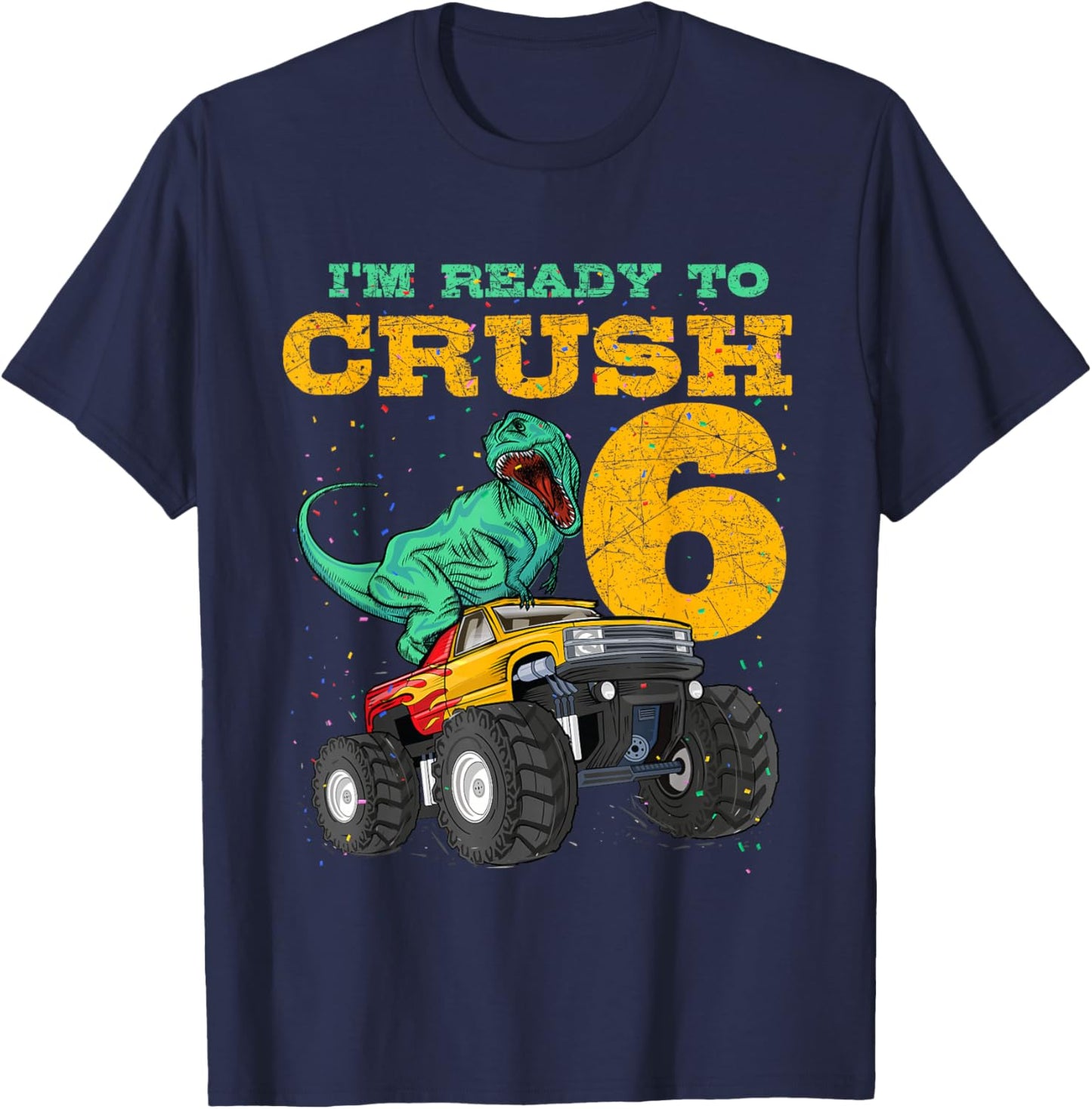 6th Birthday Monster Truck Dino 6 Years Old Bday T-Shirt - T-Shirt | Navy