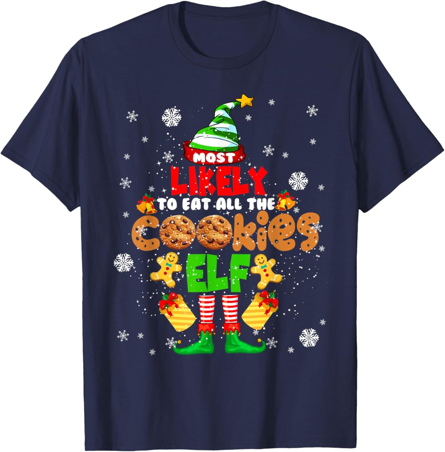 Most Likely To Eat All The Cookies Elf Christmas ELF Cookie T-Shirt - T-Shirt | Navy