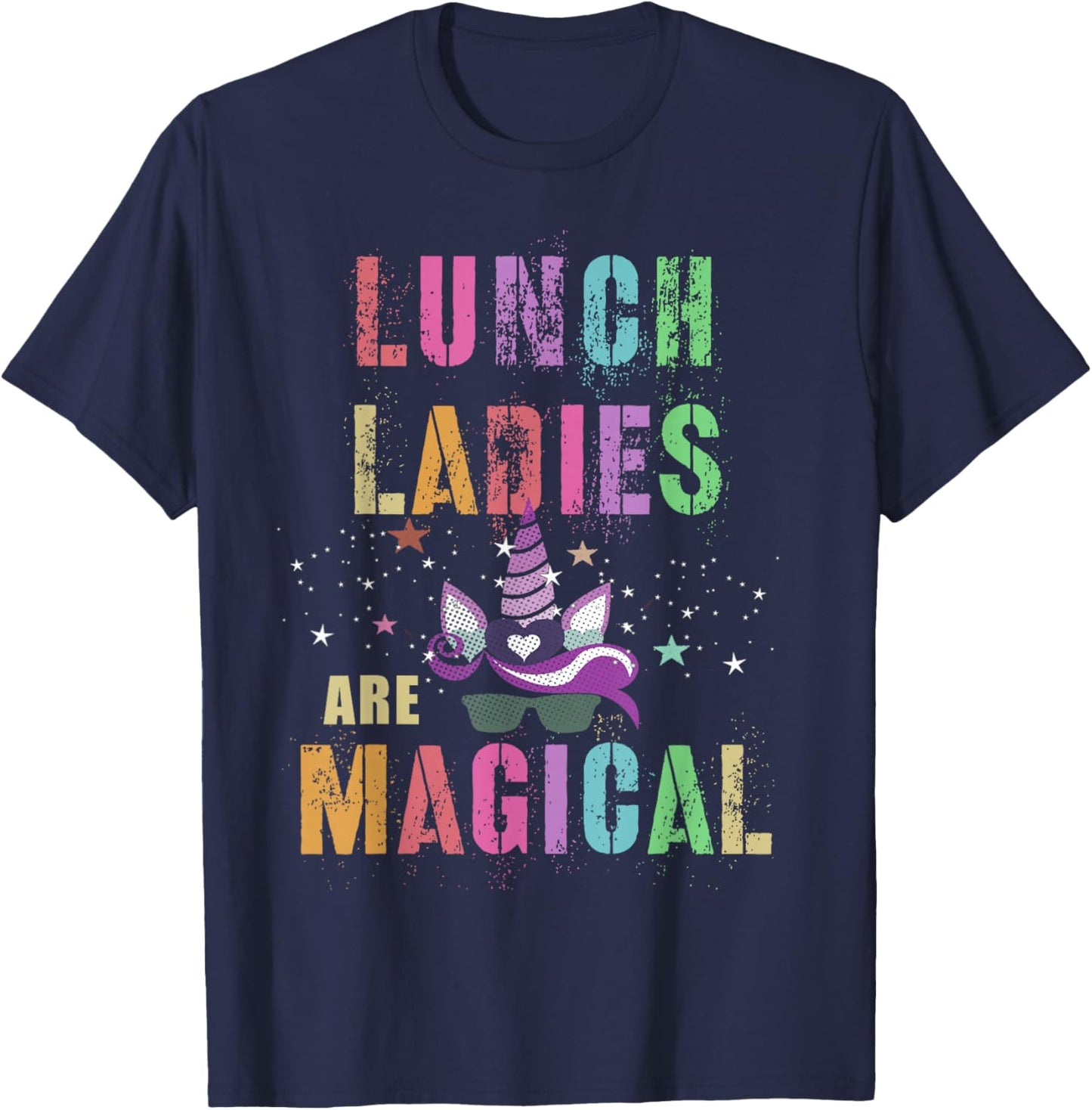 Funny LUNCH LADIES ARE MAGICAL I'm Unicorn School Squad T-Shirt - T-Shirt | Navy