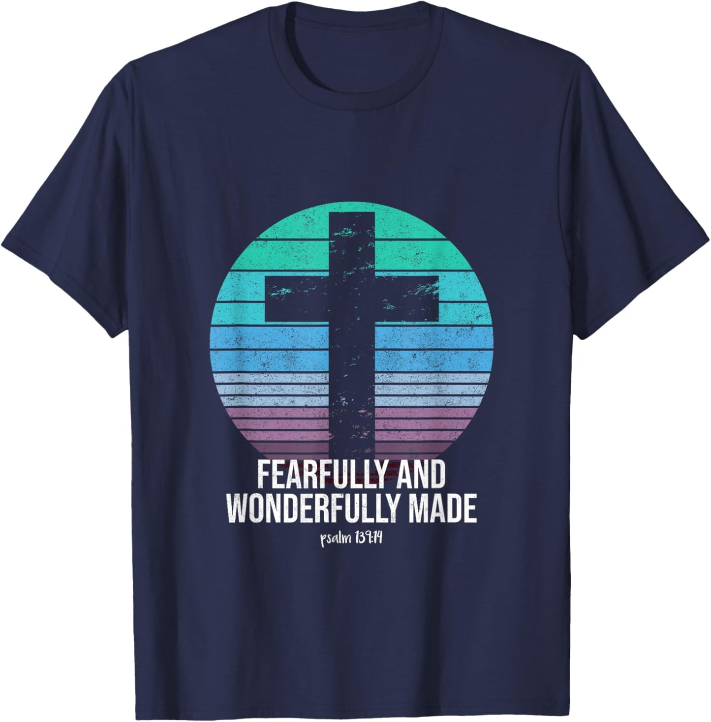 Fearfully And Wonderfully Made Psalm 139:14 Christian Bible T-Shirt - T-Shirt | Navy