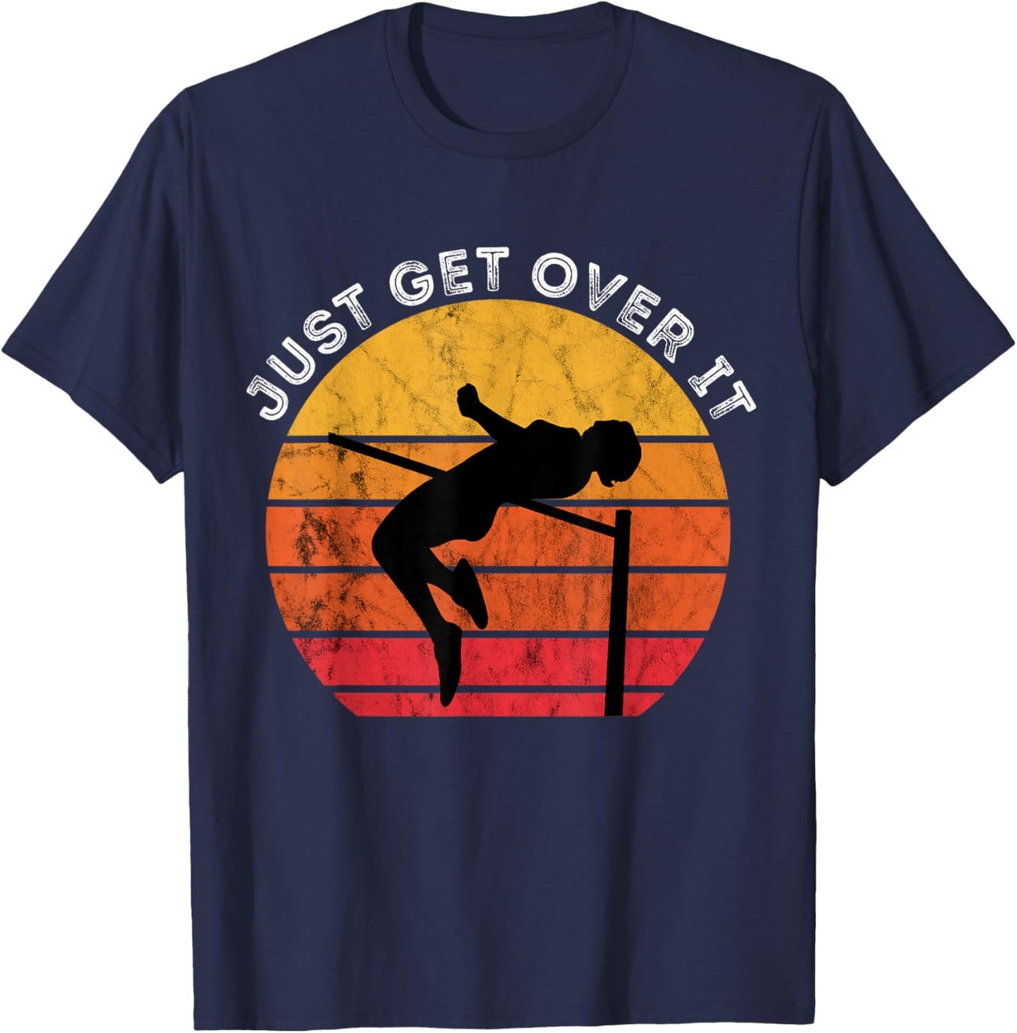 High Jumping Just Get Over It Vintage Retro Sunset High Jump T-Shirt - T-Shirt | Navy