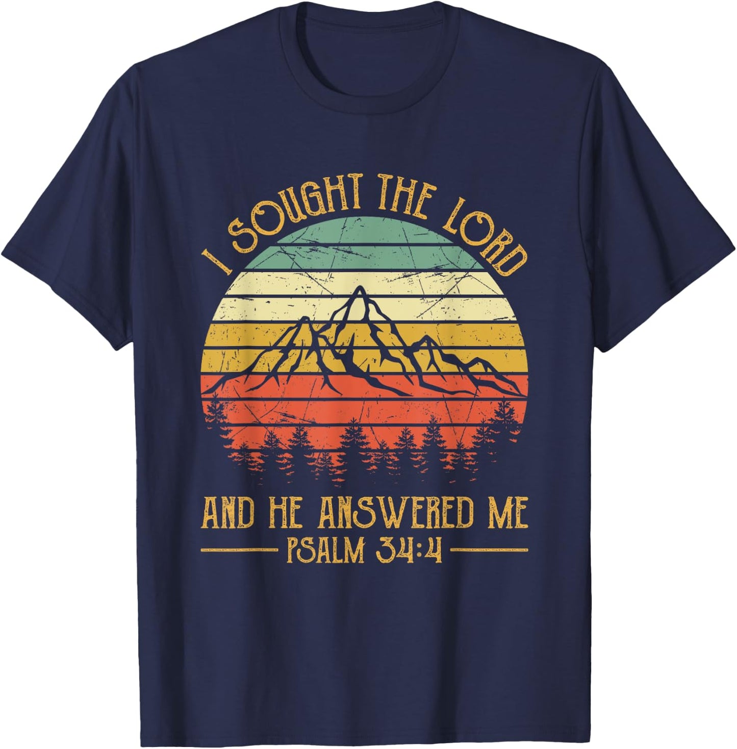 Christian Bible Verse I Sought The Lord And He Answered Me T-Shirt - T-Shirt | Navy