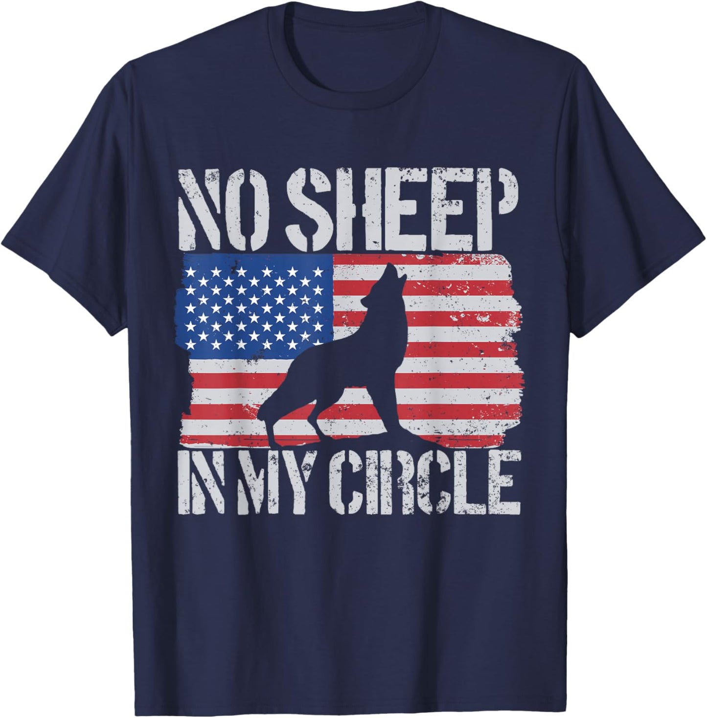 No Sheep In My Circle American Flag No Sheep In My Circle Men T-Shirt - T-Shirt | Navy