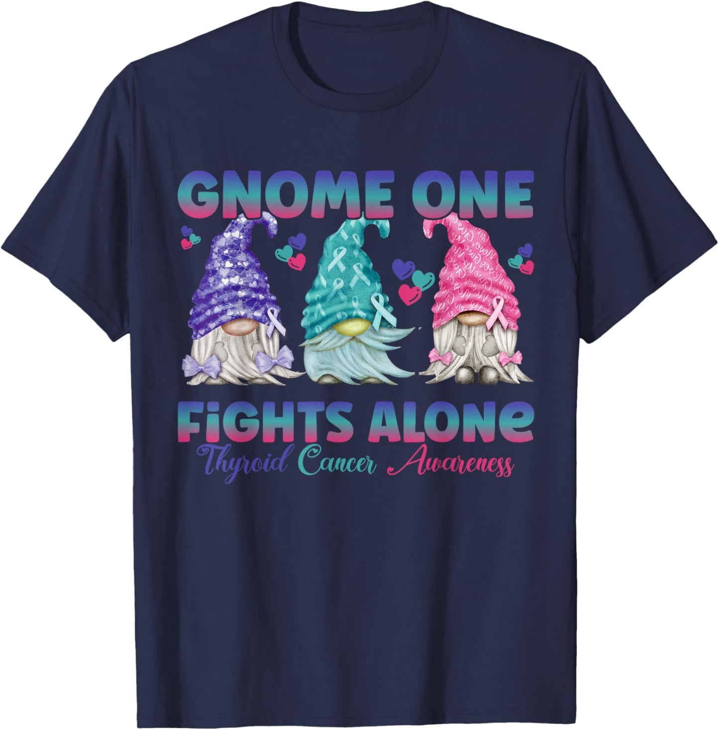 Gnome One Fights Alone Purple Teal Pink| Thyroid Awareness T-Shirt - T-Shirt | Navy
