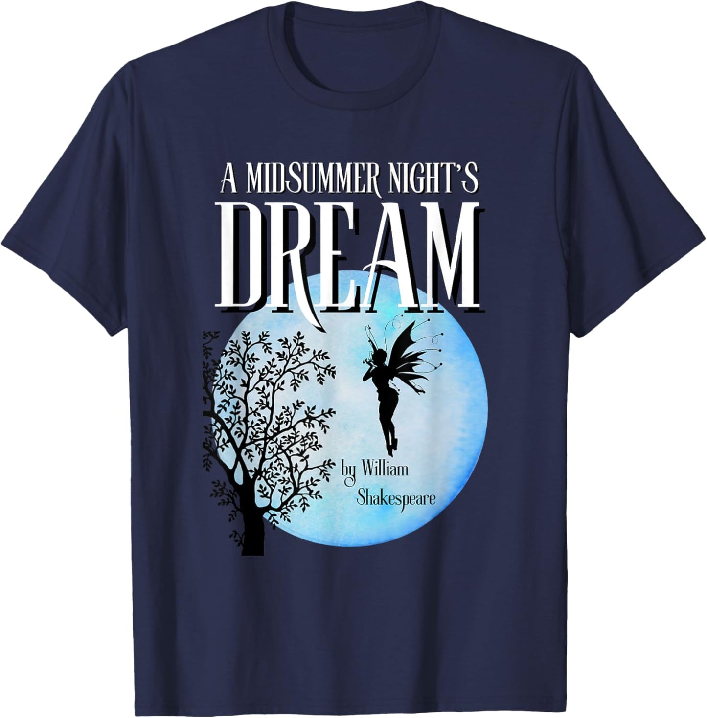 A Midsummer Night's Dream by William Shakespeare T-Shirt - T-Shirt | Navy