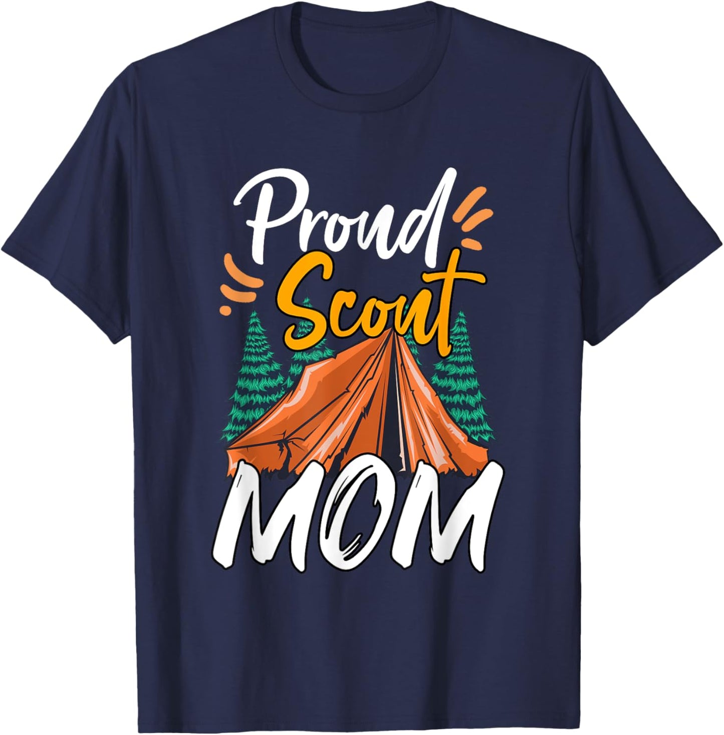 Proud Scout Mom Scouting The Leader Cub Camping T-Shirt - T-Shirt | Navy