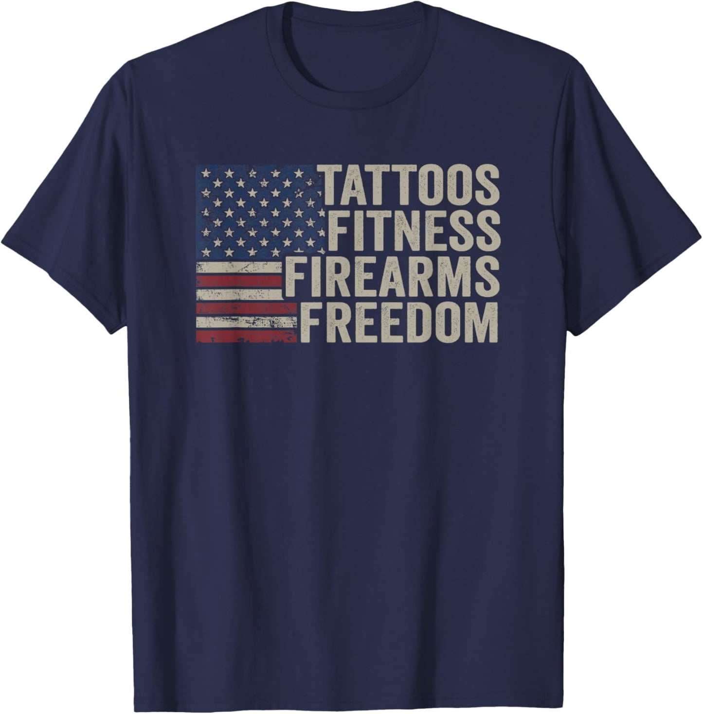 Tattoos Fitness Firearms Freedom - Vintage USA Gym Guns Tats T-Shirt - T-Shirt | Navy