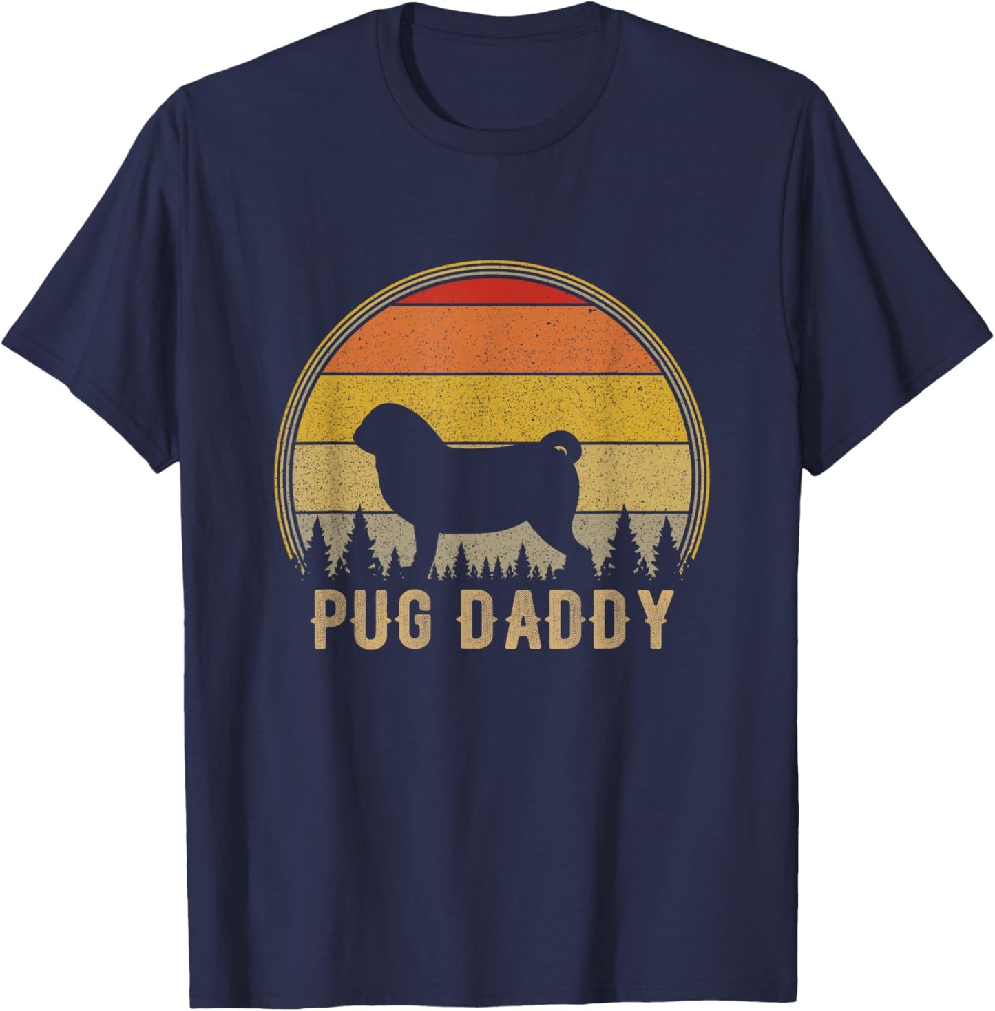 Pug Daddy Dog Funny Pug Dad Puppy Dog Father T-Shirt - T-Shirt | Navy